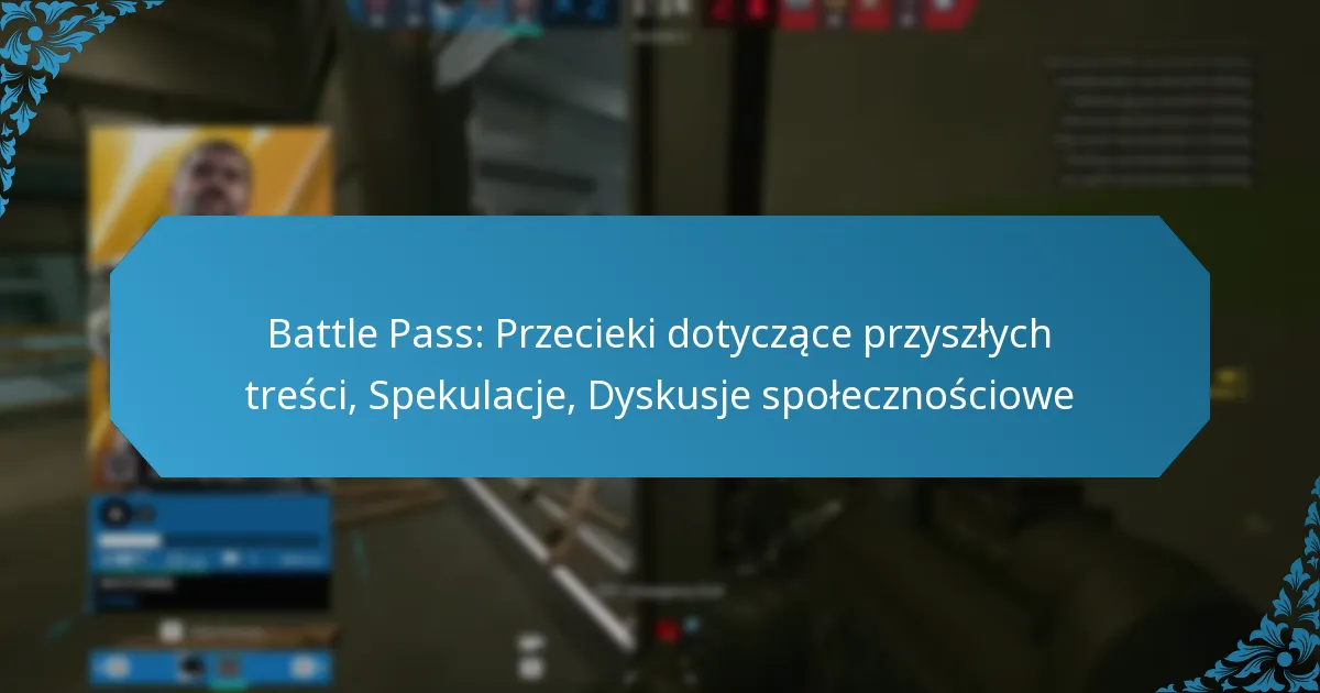Battle Pass: Przecieki dotyczące przyszłych treści, Spekulacje, Dyskusje społecznościowe