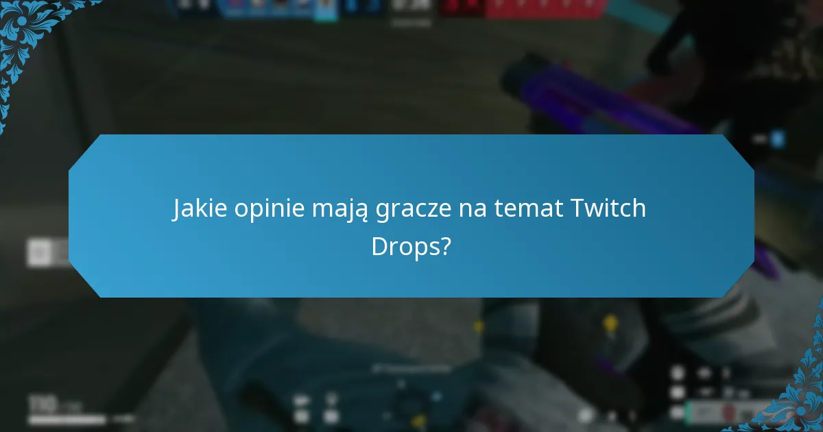 Jakie strategie mogą zwiększyć uczestnictwo w Twitch Drops?