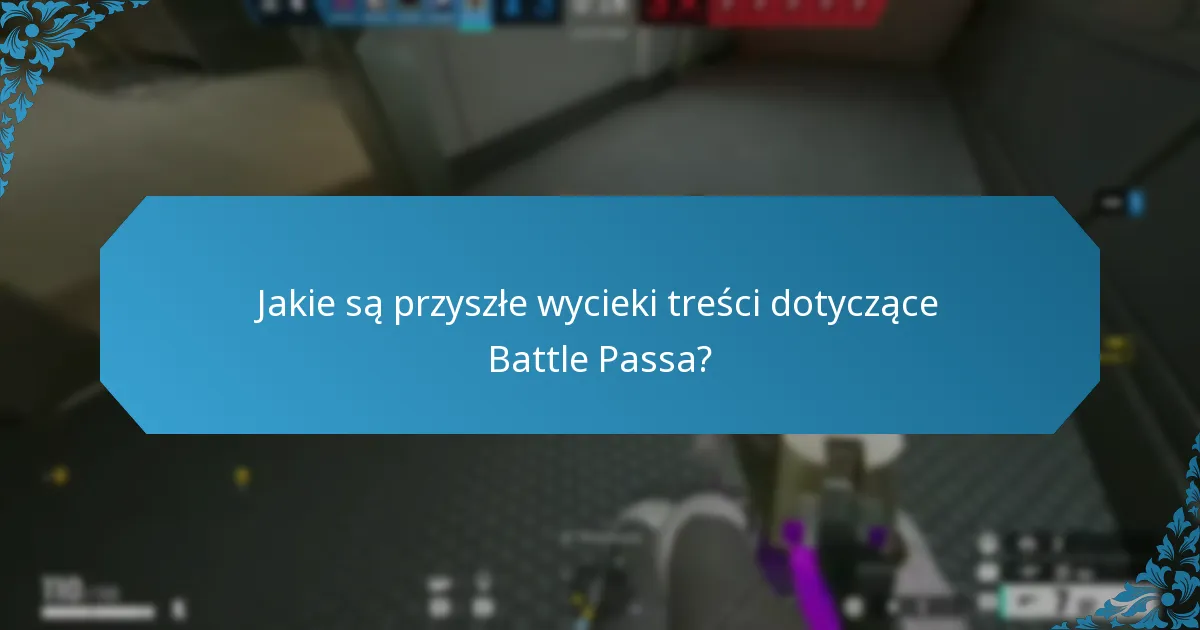 Jakie nagrody są oczekiwane w przyszłych Battle Passach?